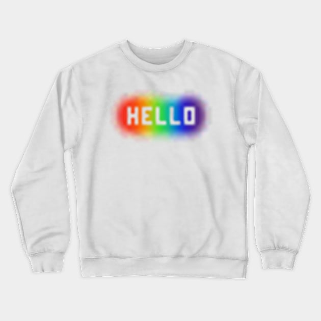 Blurry Stencilled Hello on Rainbow Spraypaint Crewneck Sweatshirt by gkillerb